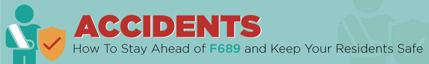 Accidents- How to Stay Ahead of F689 and Keep Your Residents Safe: Facility Registration