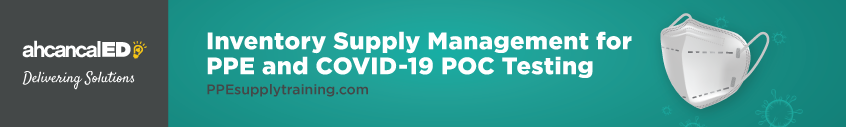 Inventory Supply Management for PPE and COVID-19 Point of Care Testing